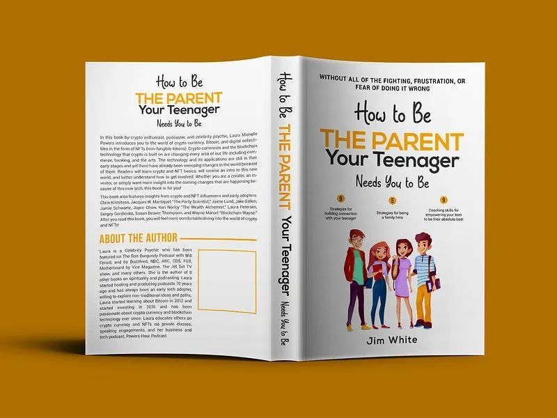 How to Be the Parent Your Teenager Needs, full paperback wrap